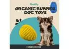 Quality Organic Rubber Dog Toys