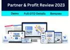 Partner & Profit Review - Full OTO Details + Bonuses