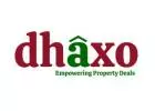 "dhaxo - property dealer"  