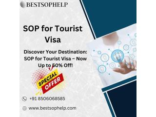 Discover Your Destination: SOP for Tourist Visa – Now Up to 50% Off