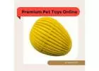 Premium Pet Toys Online - Unleash Joy for Your Furry Friends!