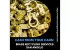Cash From Brass Recycling Services San Angelo: Big Country Recycling