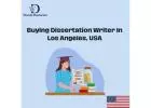 Buying Dissertation Writer In Los Angeles, USA