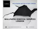 Affordable and Professional Wallpaper Removal Services London For Your Walls
