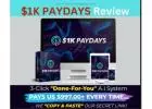 1K PAYDAYS Review – Free Bonuses Traffic & $997 commissions