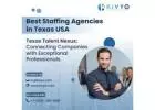 Best Staffing Agencies in Texas USA