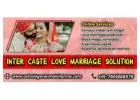 Inter caste love marriage specialist - Best LOVE VASHIKARAN