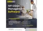 Top IVF Management Solutions for Clinics