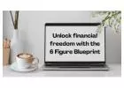Unlock financial freedom with the 6 Figure Blueprint 