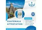 Get reliable guatemala certificate attestation services in uae