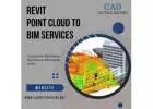 Get the best Revit Point Cloud to BIM Outsourcing Services in USA