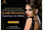 Elevate Your Style with the Finest Hairdressing Experience in Milton