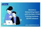 Become a Networking Expert with the Best CCNA Training Institute - CETPA Infotech