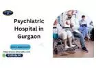 Psychiatric Hospital in Gurgaon