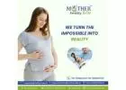 best Fertility centre in Hyderabad | Madhapur - MotherToBe
