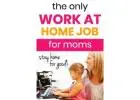 Attention Moms! work from home