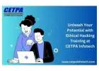 Unleash Your Potential with Ethical Hacking Training at CETPA Infotech