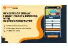 Benefits of Online Flight Tickets Booking with Reservationcentre 