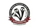 Modern Public School Kurukshetra | Mother Teresa Modern Public School