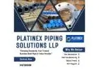 Seamless & Welded Pipes & Tubes Manufacturer & Exporter | Platinex Piping Solutions LLP