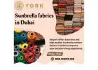 Sunbrella fabrics in Dubai|Premium fabrics