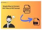 Top Rated OST to PST Converter to Convert Countless OST Files to PST Format