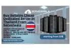 Buy Reliable Cheap Dedicated Server in Thailand From Serverwala