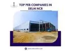 Structural Stars: Unveiling the Top PEB Companies Delhi NCR – Willus Infra