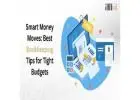 Smart Money Moves: Best Bookkeeping Tips for Tight Budgets