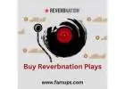 Buy ReverbNation Plays To Your Music's Exposure