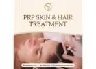 Transforming your hair for the better :  PRP Skin & Hair Treatment