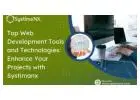 Top Web Development Tools and Technologies: Enhance Your Projects with SystimaNX