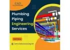 Plumbing Piping Engineering Consultancy Services Provider - CAD Outsourcing Firm