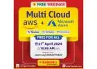 Free Webinar with Multi Cloud(AWS+Azure) in NareshIT - Hyderabad