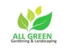 All Green Gardening & Landscaping