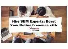 Hire SEM Experts: Boost Your Online Presence with ValueHits