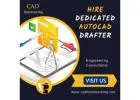 Hire Dedicated AutoCAD Drafter in your Engineering Company