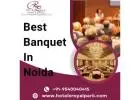 Best Banquet in Noida