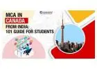 MCA in Canada from India: 101 Guide for Students 