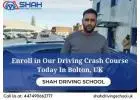 Enroll in Our Driving Crash Course Today | Shah Driving School