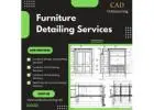Furniture Detailing Services Provider | Furniture Design and Drafting Services
