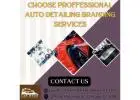 Choose Proffessional Auto Detailing Branding Services