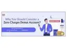 Open Zero Charges Demat Account & Save On Fees