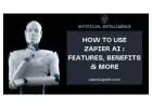 How To Use Zapier AI | Features, Benefits & More