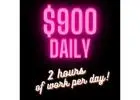 Earn $900 Daily with Only 2 Hours of Work at www.DailyProfitLegacy.com