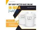 Buy Body Butter Base Online in India | Whipped Body Butter Bulk Manufacturer – VedaOils