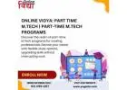 Online Vidya: Part Time M.tech | Part-Time M.Tech Programs