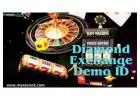 Time to Get Your Diamond Exchange Demo ID 
