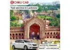 Reliable and convenient - Taxi service in Lucknow 