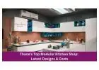 Thane's Top Modular Kitchen Shop: Latest Designs & Costs